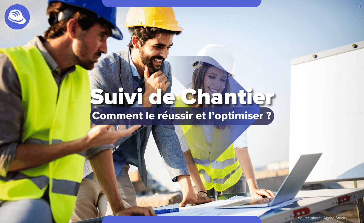 Comment suivre l’avancement du chantier efficacement ? optimisez la gestion de vos projets avec un suivi de chantier efficace. découvrez nos conseils pour organiser, planifier et contrôler l’avancement de vos travaux en toute simplicité.